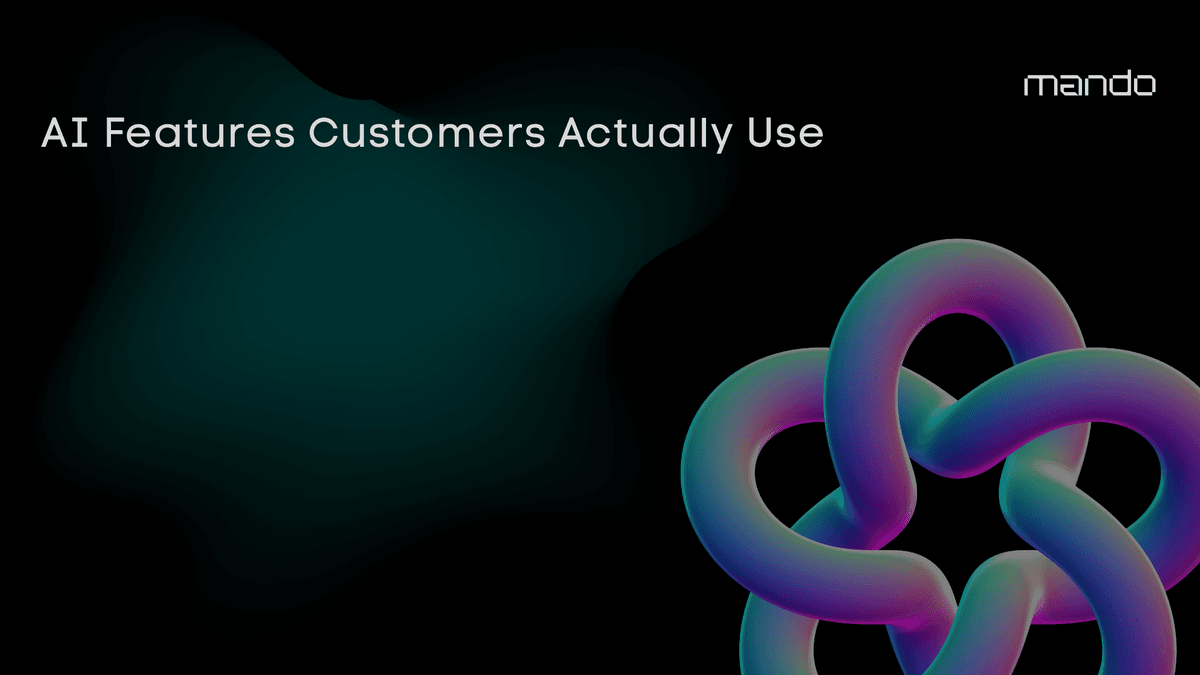 AI Features Customers Actually Use