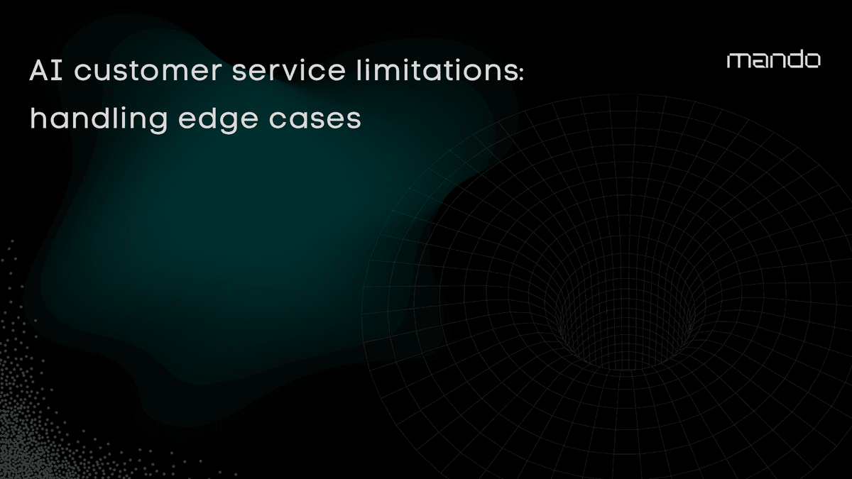 AI customer service limitations: handling edge cases