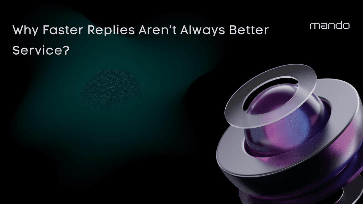 Why Faster Replies Aren’t Always Better Service