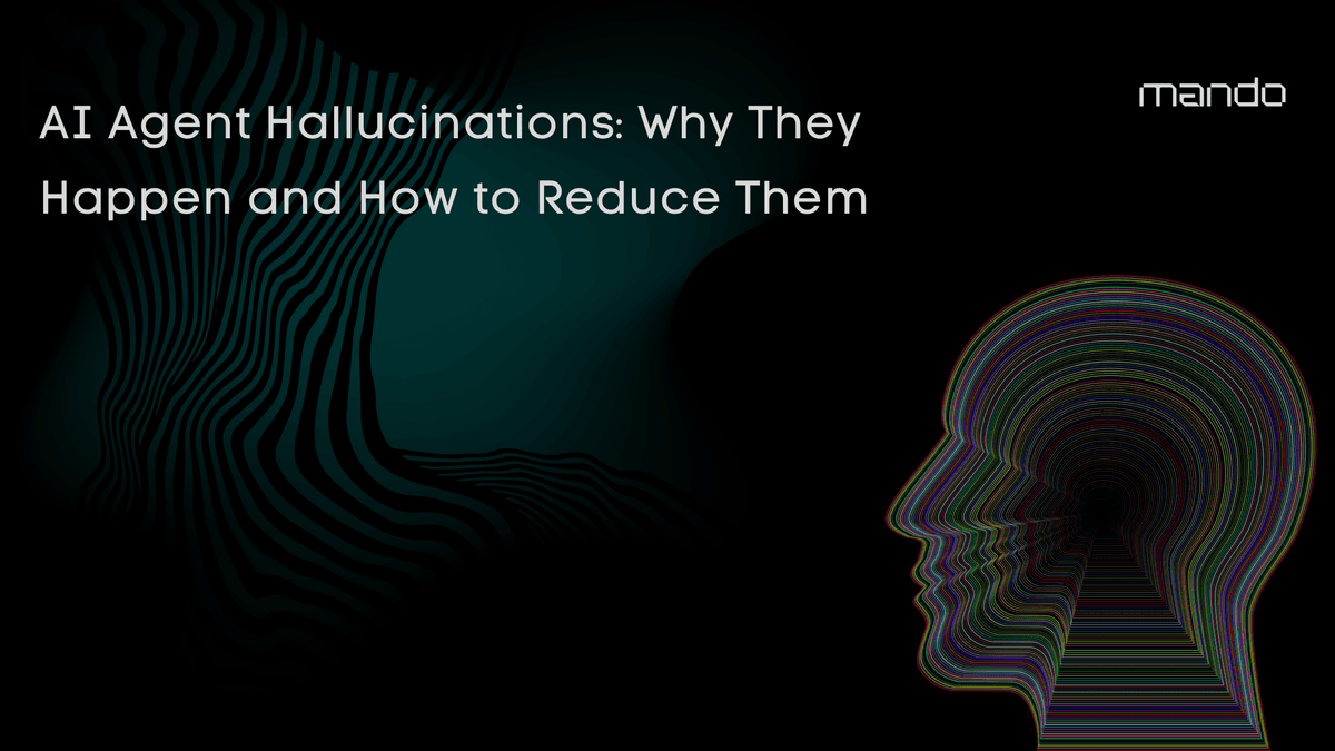 AI Agent Hallucinations: Why They Happen and How to Reduce Them